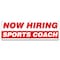Signmission Now Hiring Sports Coach Banner Apply Inside Accepting Application Single Sided B-72-30307 - alternate 1